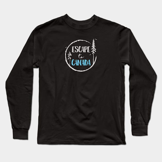 Escape to Canada Long Sleeve T-Shirt by artsytee